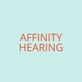 Affinity Hearing in Minneapolis, MN Hearing Aids & Assistive Devices