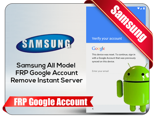 Samsung FRP Google Account Unlock Deals