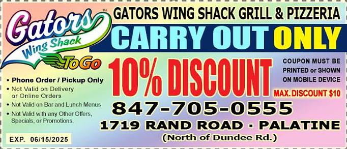 Product: Save 10% on Phone and Pick-Up Orders. Maximum $10 discount. For more information, please read on the coupon. - Gators Wing Shack Grill & Pizzeria in Palatine, IL American Restaurants