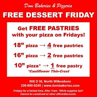 Product: Get FREE PASTRIES with your pizza every Friday! - Dom Bakeries North Carolina in North Wilkesboro, NC Bakeries