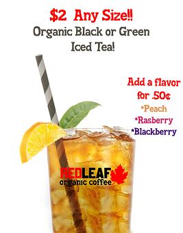 Product: $2 iced tea when you bring in a reusable cup! - Red Leaf Organic Coffee in Woodland, WA Coffee, Espresso & Tea House Restaurants