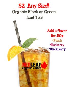 Product: $2 iced tea when you bring in a reusable cup! - Red Leaf Organic Coffee in Kelso, WA Vegan Restaurants