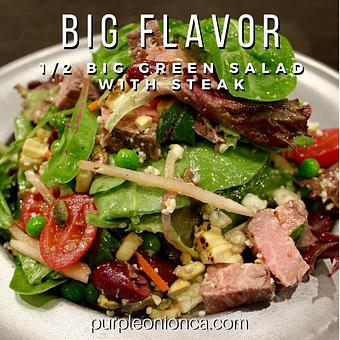 Product: 1/2 size Big Green Salad with Steak - Purple Onion Cafe in Los Gatos / Campbell border - Los Gatos, CA American Restaurants