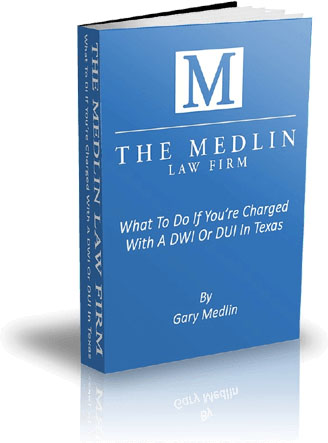 Book What To Do If Your Charged With A DUI Or DWI In Texas by Gary Medlin			 - Photos of Our Business -  The Medlin Law Firm